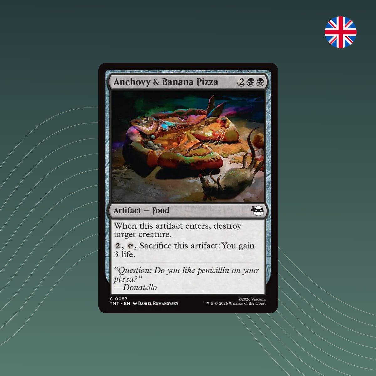 MTG - Anchovy &amp; Banana Pizza - #0057 - Teenage Mutant Ninja Turtles - Englisch