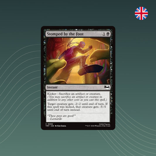 MTG - Stomped by the Foot - #0082 - Teenage Mutant Ninja Turtles - Englisch